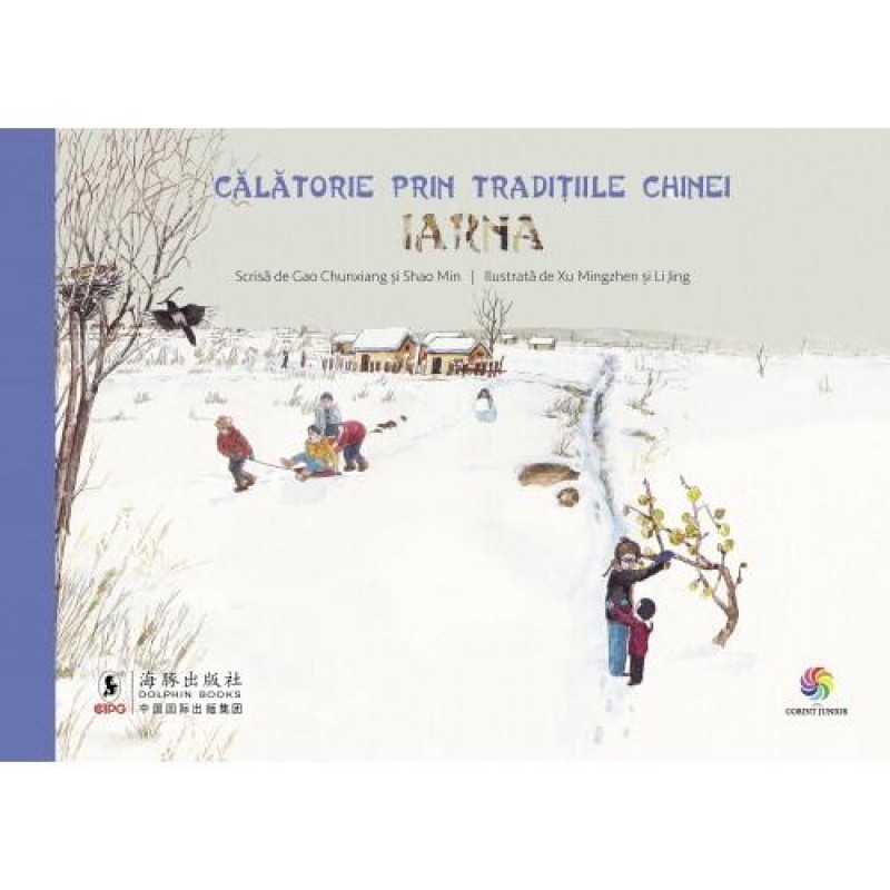 Carte pentru copii Calatorie prin traditiile Chinei Iarna Corint, 36 pagini, 8 ani+ Corint