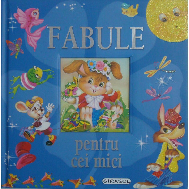 Carte pentru copii Fabule pentru cei mici Girasol, 5 ani+ 2021 shopu.ro